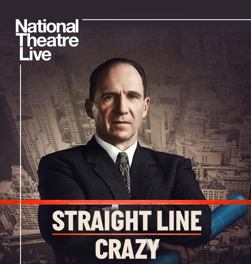 Straight Line Crazy starring Ralph Fiennes
