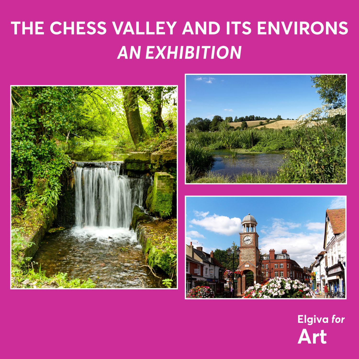 THE CHESS VALLEY AND ITS ENVIRONS AN EXHIBITION
